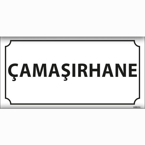 Çamaşırhane uyarı levhası