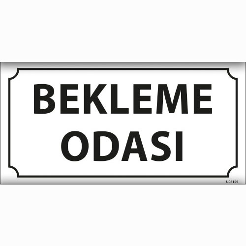 Bekleme Odası uyarı levhası