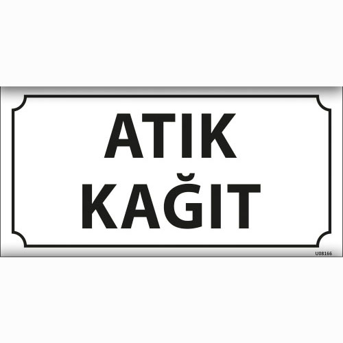 Atık Kağıt uyarı levhası
