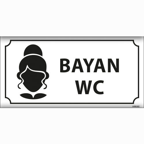 Bayan WC uyarı levhası