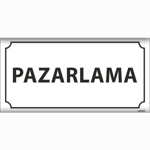 Pazarlama uyarı levhası