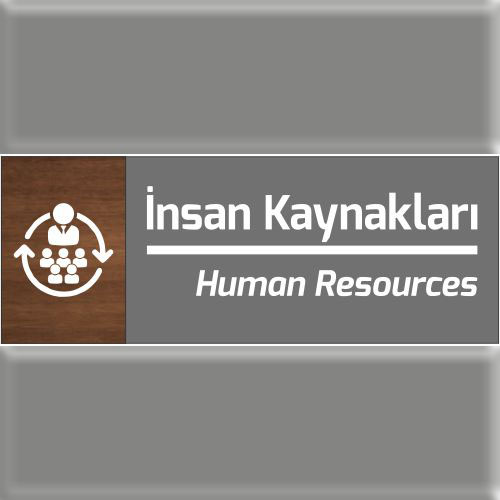 İnsan Kaynakları uyarı levhası