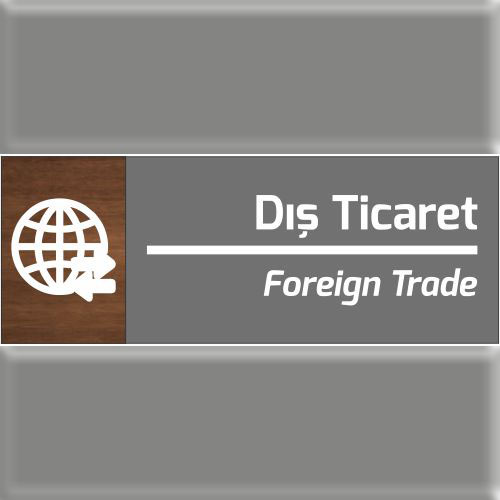 Dış Ticaret uyarı levhası