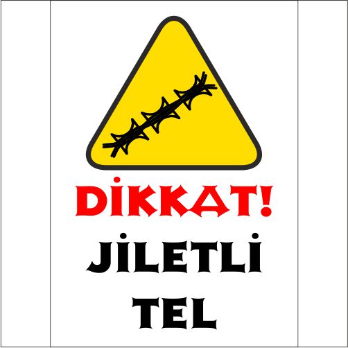 Jiletli Tel uyarı levhası