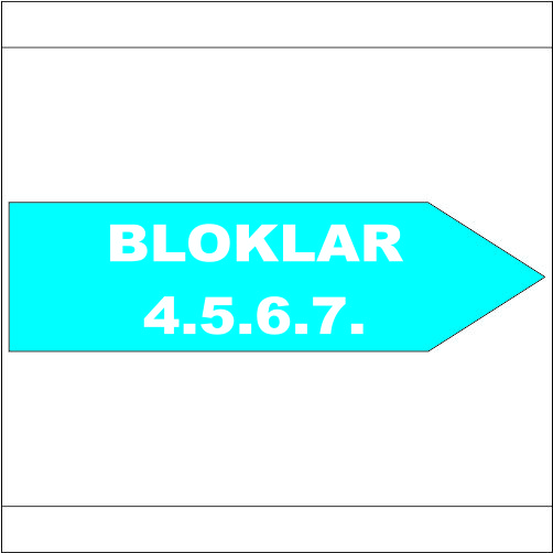 Bloklar (A, B, C vb.) uyarı levhası