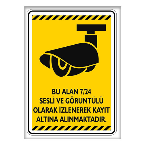Bu Alan 7/24 Sesli ve Görüntülü İzlenmektedir uyarı levhası