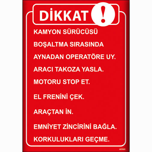 Kamyon Sürücüsü Boşaltma Sırasında vb. Talimatı uyarı levhası
