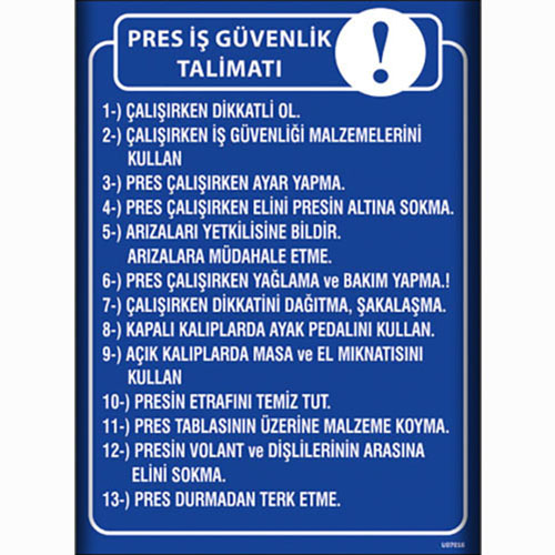 Pres İş Güvenlik Talimatı uyarı levhası