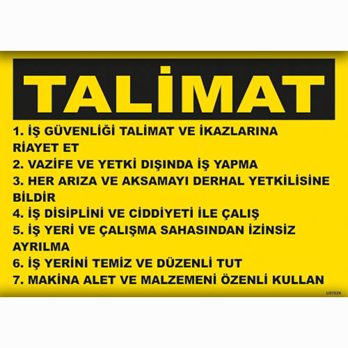 İş Güvenliği Talimat ve İkazlara Riayet Et Talimatı uyarı levhası