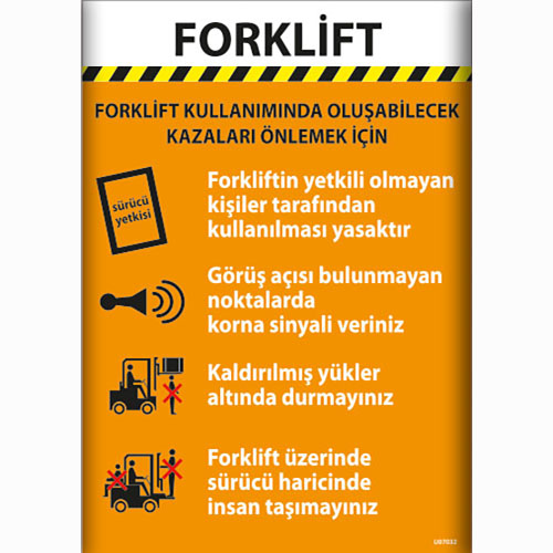 Forklift Kullanımında Oluşabilecek Kazalar vb. Talimatı uyarı levhası