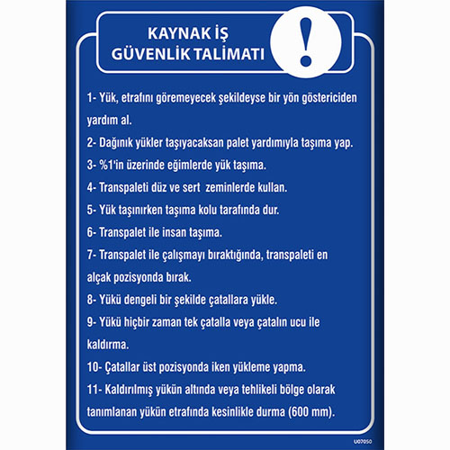 Kaynak İş Güvenlik Talimatları uyarı levhası
