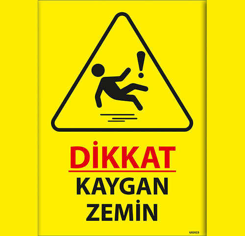 Dikkat Kaygan Zemin uyarı levhası