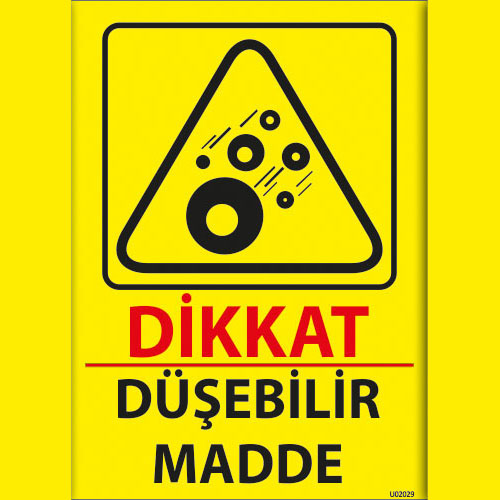 Dikkat Düşebilir Madde uyarı levhası