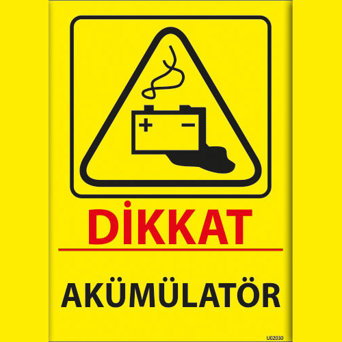 Dikkat Akümülatör uyarı levhası