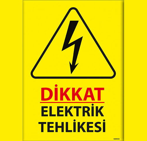 Dikkat Elektrik Tehlikesi uyarı levhası