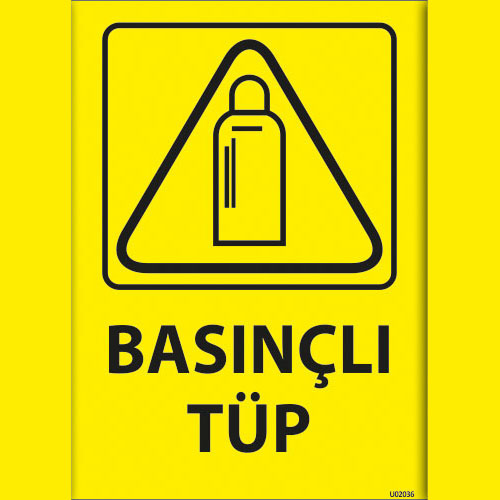 Basınçlı Tüp uyarı levhası