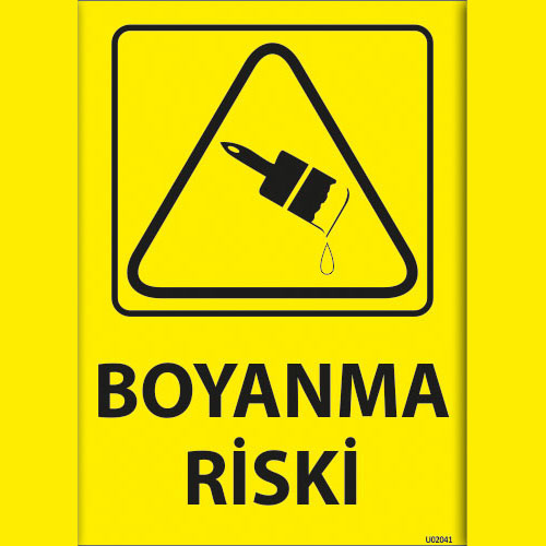 Boyanma Riski uyarı levhası