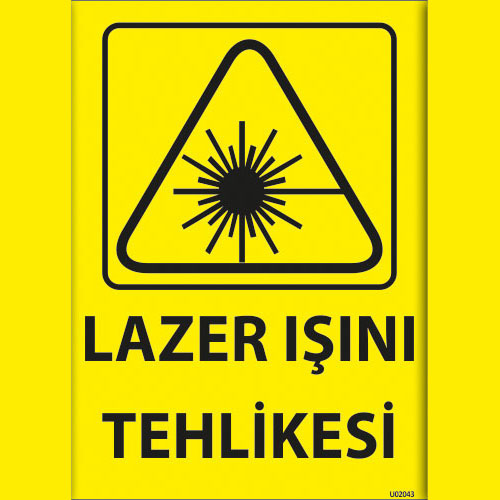 Lazer Işını Tehlikesi uyarı levhası