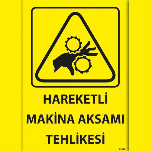 Hareketli Makina Aksamı Tehlikesi uyarı levhası