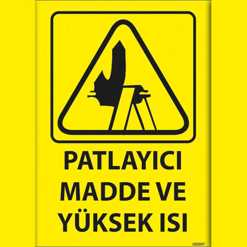 Patlayıcı Madde Yüksek Isı uyarı levhası