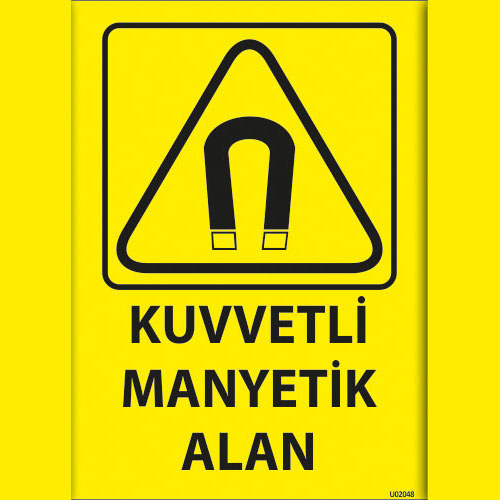 Kuvvetli Manyetik Alan uyarı levhası