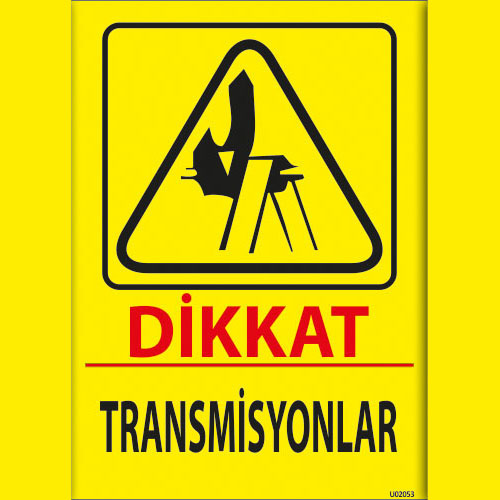 Transmisyonlar uyarı levhası