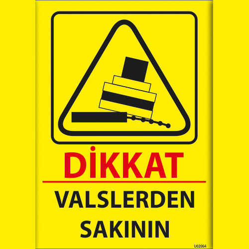 Vanalardan Sakının uyarı levhası