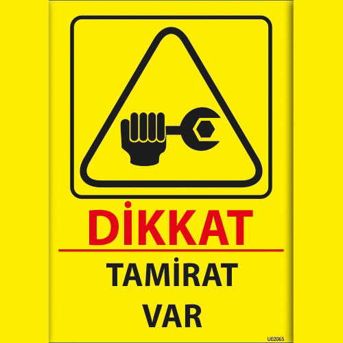 Tamirat Var uyarı levhası
