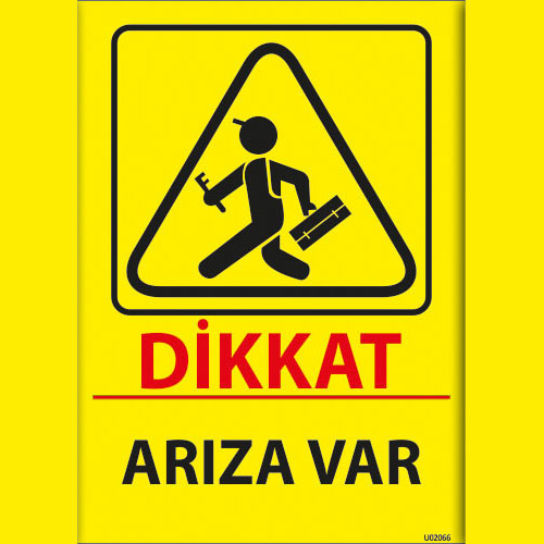 Arıza Var uyarı levhası