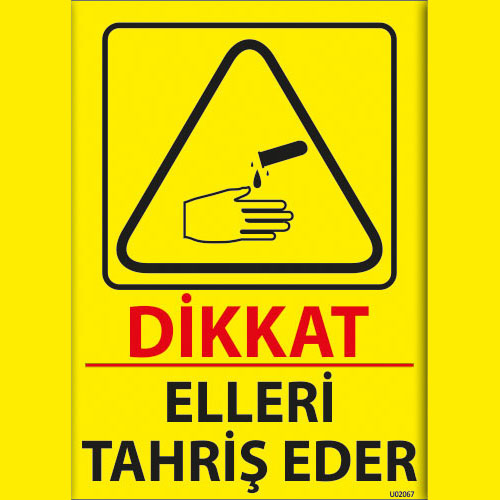 Elleri Tahriş Eder uyarı levhası