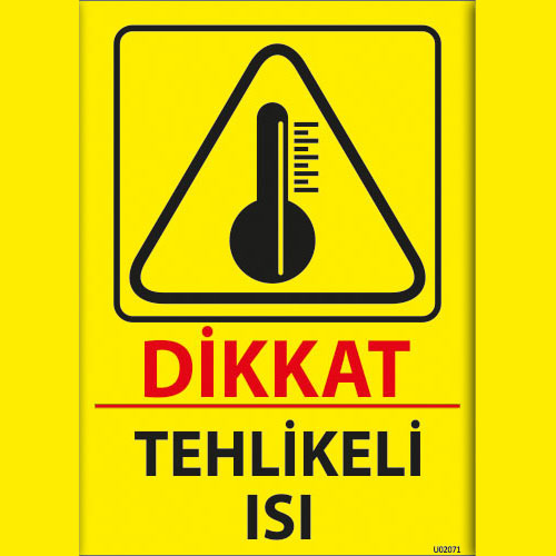Tehlikeli Isı uyarı levhası