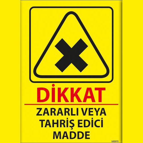 Zararlı veya Tahriş Edici Madde uyarı levhası