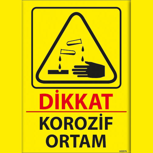 Korozif Ortam uyarı levhası