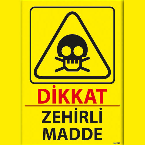 Zehirli Madde uyarı levhası
