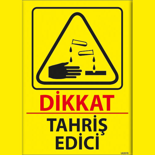 Tahriş Edici uyarı levhası
