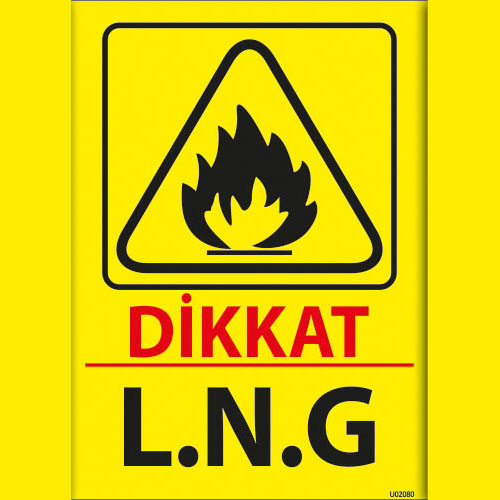 Dikkat L.N.G uyarı levhası