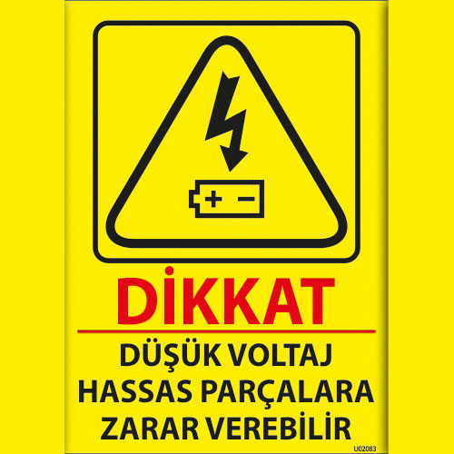 Dikkat Düşük Voltaj Hassas Parçalara Zarar Verebilir uyarı levhası