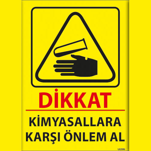 Dikkat Kimyasallara Karşı Önlem Al uyarı levhası