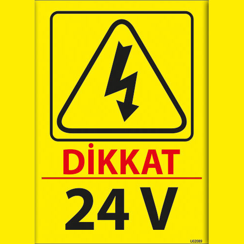 Dikkat 24 V uyarı levhası