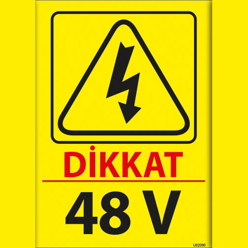 Dikkat 48 V uyarı levhası