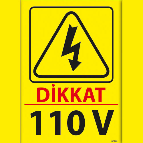 Dikkat 110 V uyarı levhası