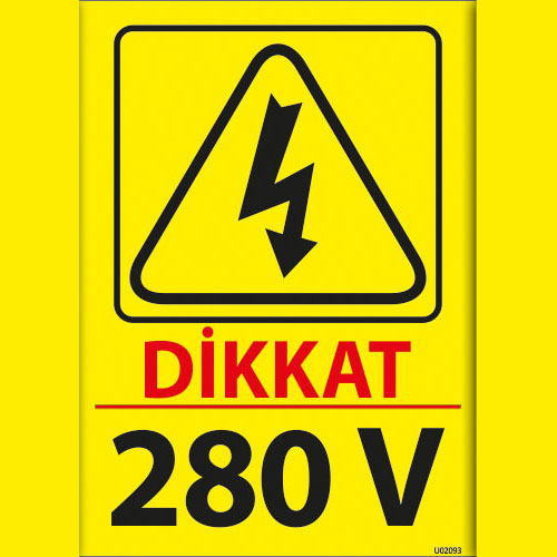 Dikkat 280 V uyarı levhası