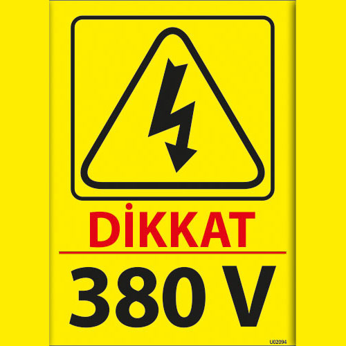 Dikkat 380 V uyarı levhası