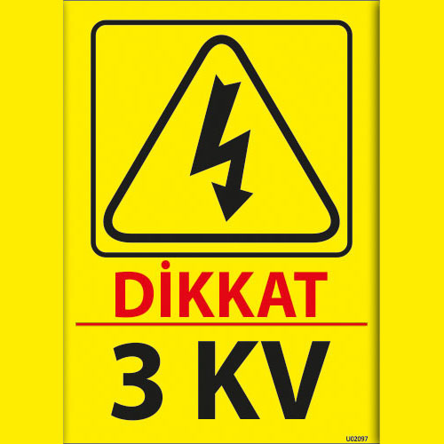 Dikkat 3 KV uyarı levhası