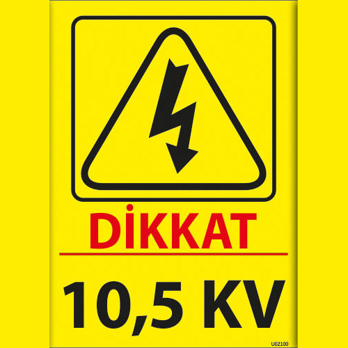 Dikkat 10,5 KV uyarı levhası
