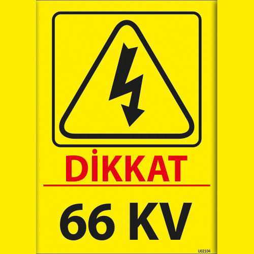 Dikkat 66 KV uyarı levhası