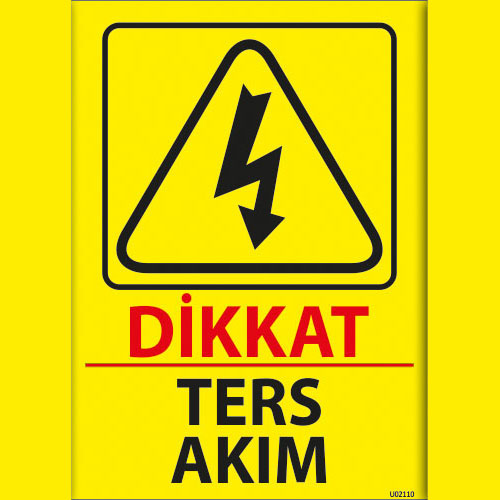 Dikkat Ters Akım uyarı levhası