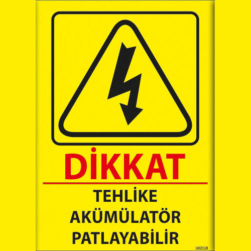 Dikkat Tehlike Akümülatör Patlayabilir uyarı levhası