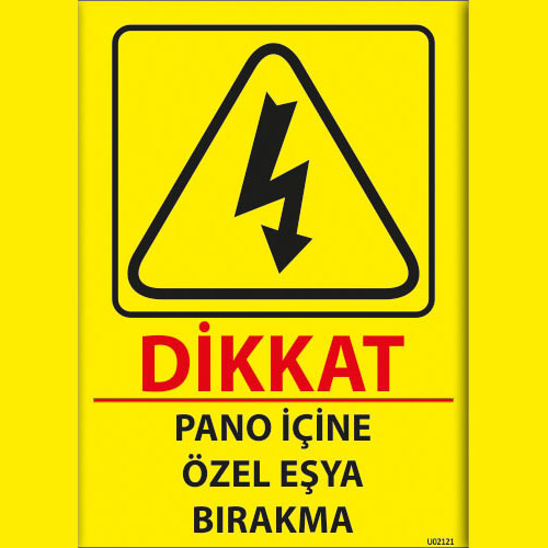 Dikkat Pano İçine Özel Eşya Bırakma uyarı levhası