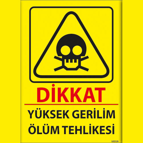 Yüksek Gerilim Ölüm Tehlikesi uyarı levhası